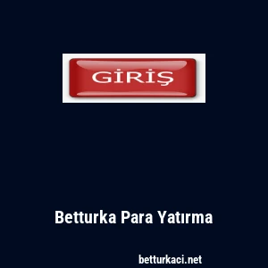 Betturka Para Yatırma